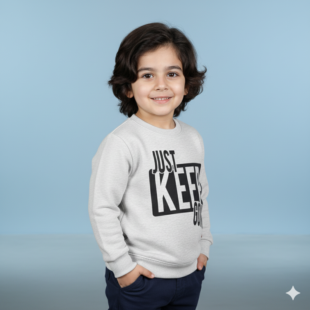Kids Light Grey Sweatshirt | “Just Keep Going” Motivational Print Winter Pullover